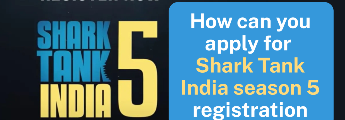 How can you apply for Shark Tank India season 5 registration