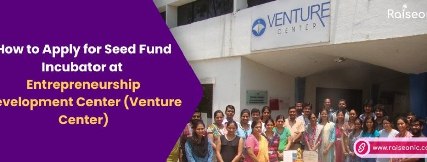 Venture Center Seed Fund Incubator