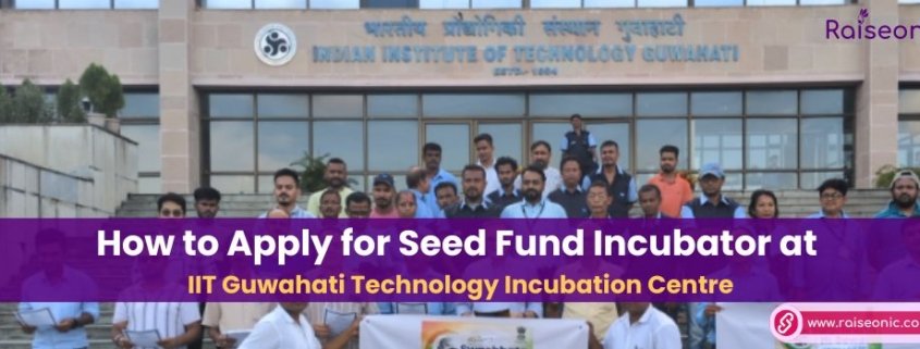 seed fund incubator IITG-TIC