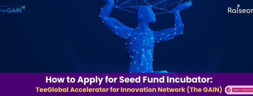 Seed Fund Incubator The GAIN
