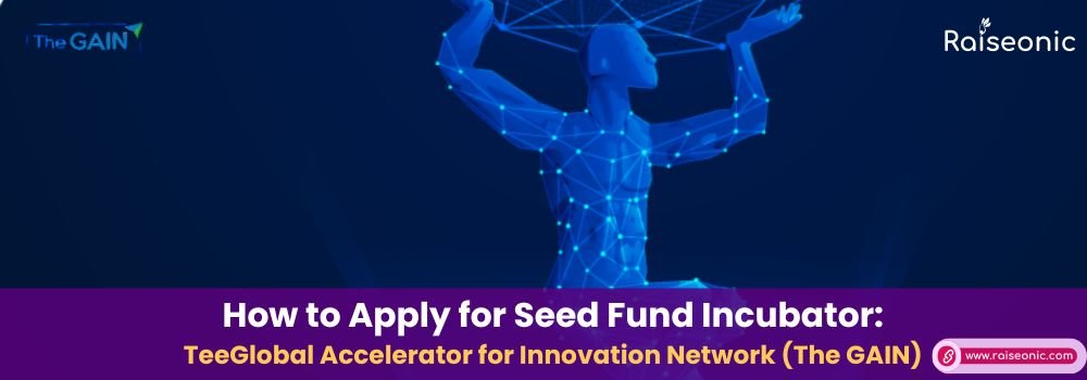 Seed Fund Incubator The GAIN
