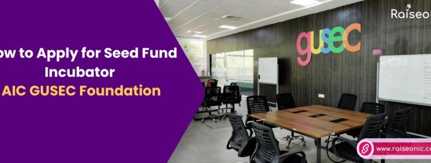 AIC GUSEC Seed Fund Incubator