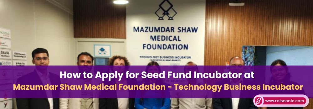 Apply for Seed Fund Incubator at MSMF-TBI