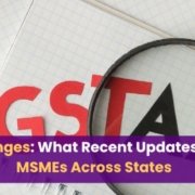 GST and tax policy changes for startups and MSMEs